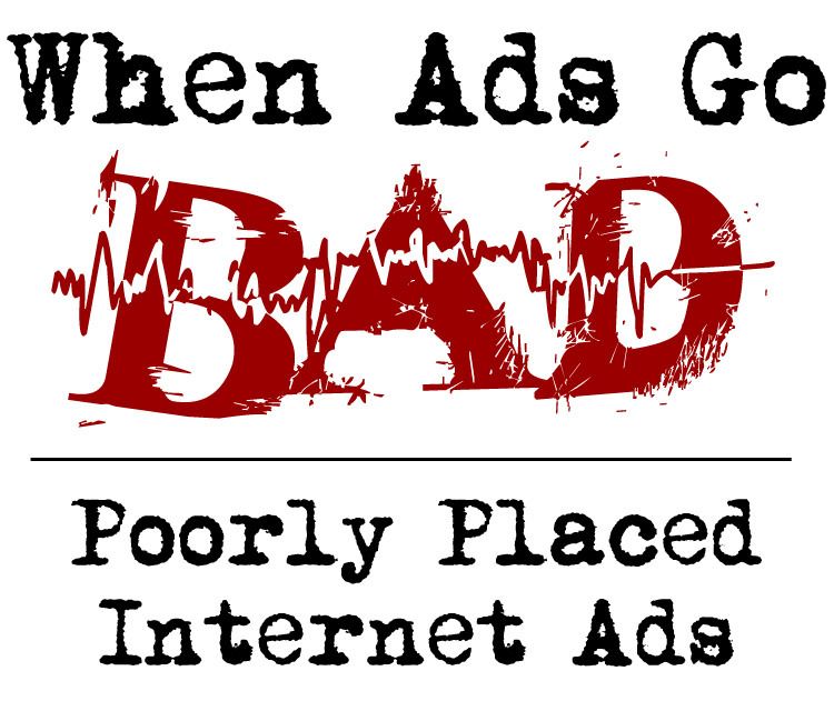 When Internet Ads Go Wrong