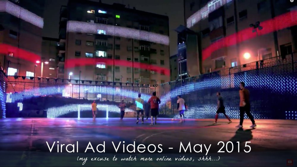 Viral Ad Videos - May 2015